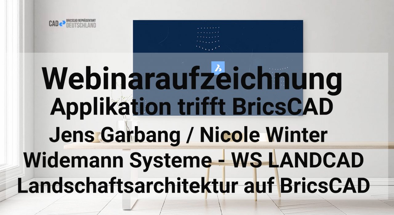 Applikation trifft BricsCAD - Landschaftsarchitektur mit WS LANDCAD
