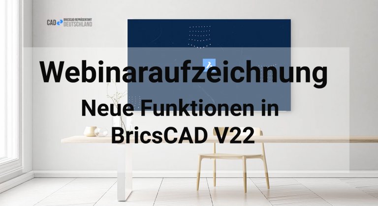 Neue Funktionen in BricsCAD V22