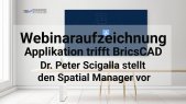 Applikation trifft BricsCAD - Spatial Manager vorgestellt