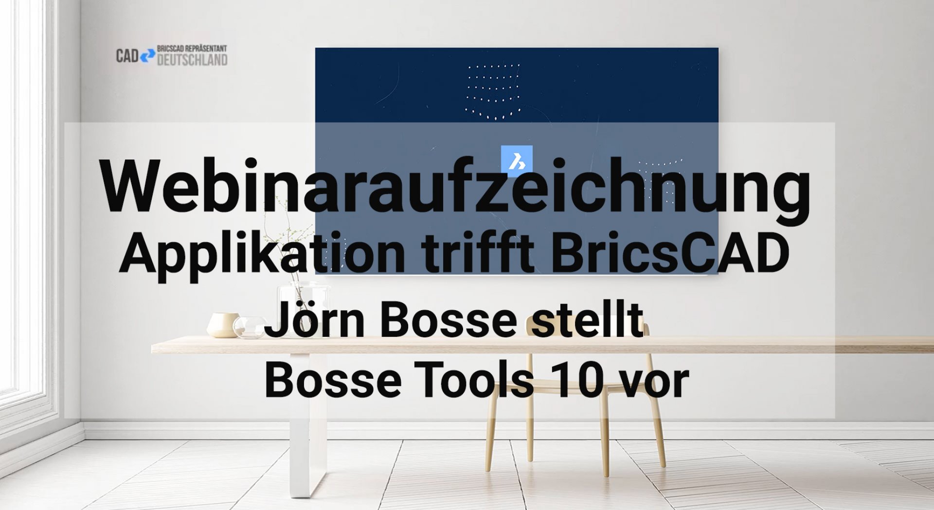 Applikation trifft BricsCAD - Bosse-Tools vorgestellt