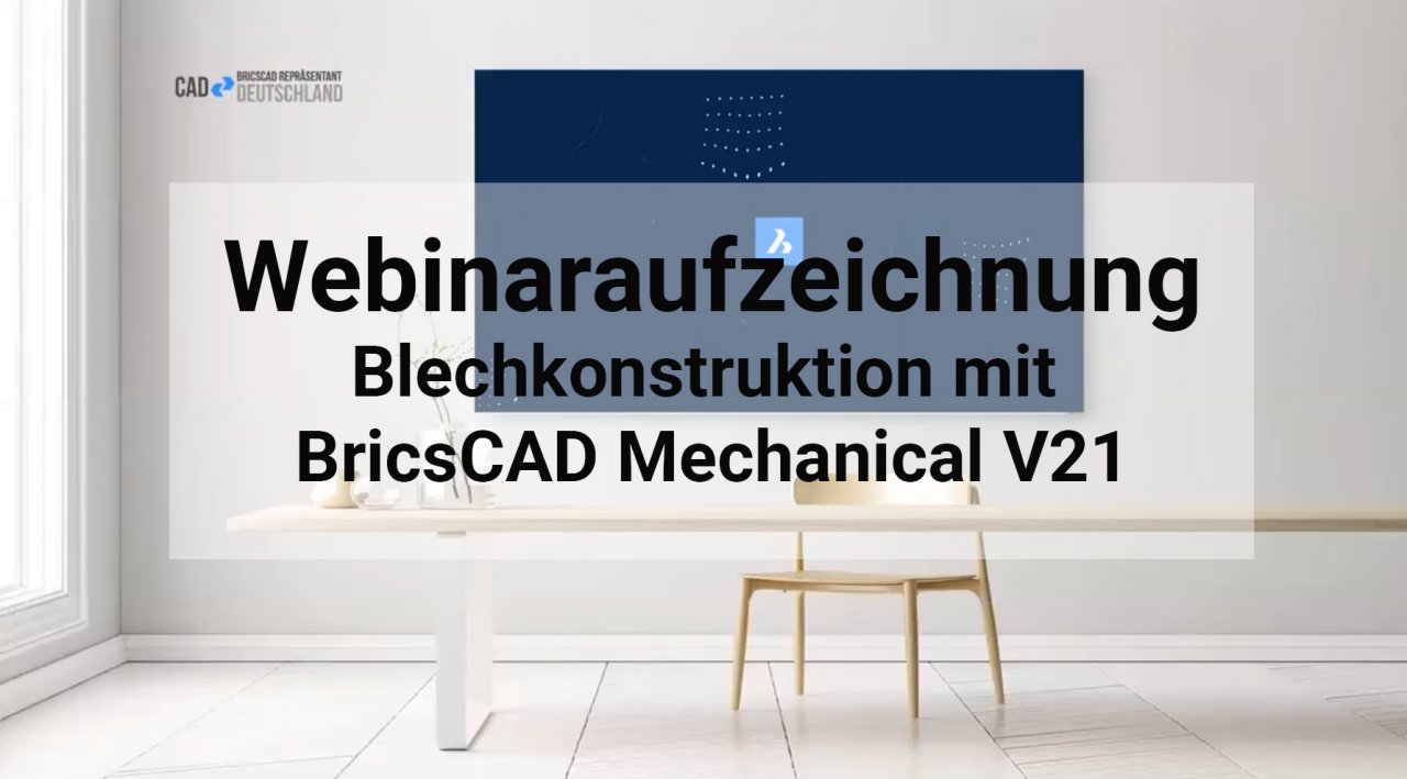Webinar Blechkonstruktion mit Bricscad Mechanical V20